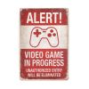 Деревянный постер "Alert! Video game in progress"