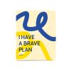 Планер "I have a brave plan"