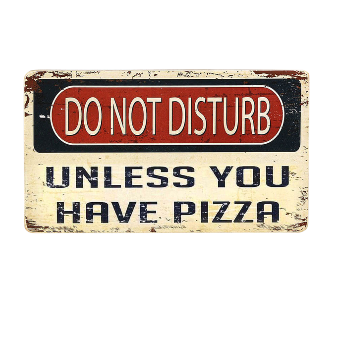 Деревянный постер "Do not disturb. Unless you have a pizza"