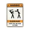 Постер "Don't tell me how to code"