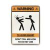Постер "Don’t tell me how to do my job"