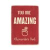 Постер "You are amazing. Remember that"